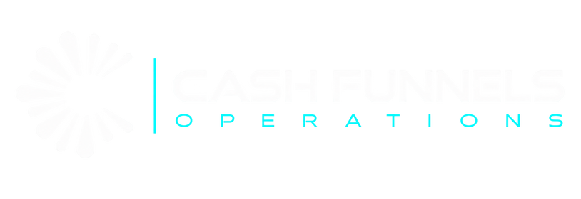 Cash Funnels Operations